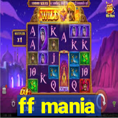 ff mania